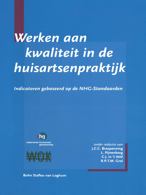 Title details for Werken aan kwaliteit in de huisartsenpraktijk by J .C.C. Braspenning - Available